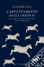 L'appuntamento degli insonni. Sono cinque. Cinque per i quali la notte è solo una lunga attesa