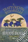 Il trattamento ridarelli. Nuova ediz. libro