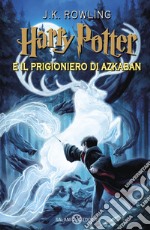 Harry Potter e il prigioniero di Azkaban. Vol. 3 libro