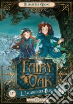 L'incanto del buio. Fairy Oak. Vol. 2 libro