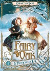 Il potere della luce. Fairy Oak. Vol. 3 libro di Gnone Elisabetta