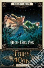 Addio, Fairy Oak. Fairy Oak. Vol. 7 libro