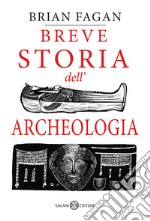 Breve storia dell'archeologia libro