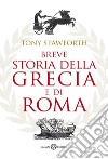 Breve storia della Grecia e di Roma libro