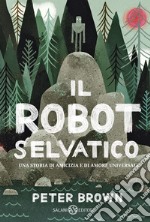 Il robot selvaggio libro