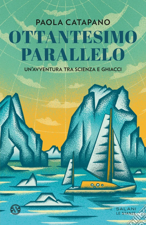 Ottantesimo parallelo. Un'avventura tra scienza e ghiacci