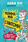 Mamma mia l'anatomia libro