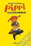 Pippi Calzelunghe libro