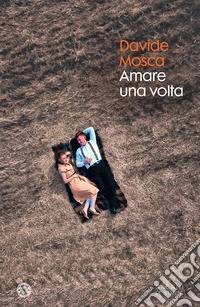 Amare una volta