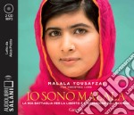 Io sono Malala. La mia battaglia per la libertà e l'istruzione delle donne letto da Alice Protto. Audiolibro. CD Audio formato MP3 libro