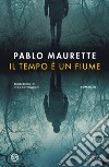 Il tempo è un fiume libro