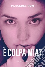 È colpa mia? libro