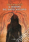 Il mistero del gatto Asclepio libro