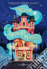 La casa dei cappelli magici libro