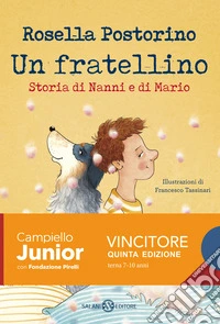 Un fratellino. Storia di Nanni e di Mario. Ediz. illustrata libro