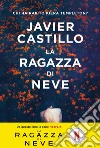 La ragazza di neve libro di Castillo Javier