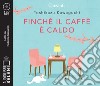 Finché il caffè è caldo letto da Federica Sassaroli. Audiolibro. CD Audio formato MP3  di Kawaguchi Toshikazu