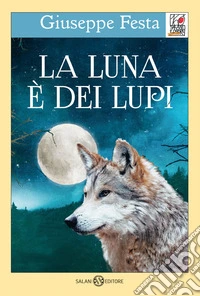 La luna è dei lupi