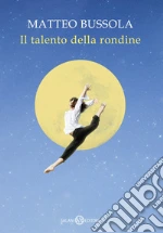 Il talento della rondine libro