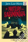 Il mistero della salamandra. Serie Clue libro di Lier Horst Jørn