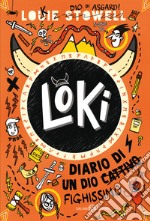 Loki. Diario di un dio fighissimo libro