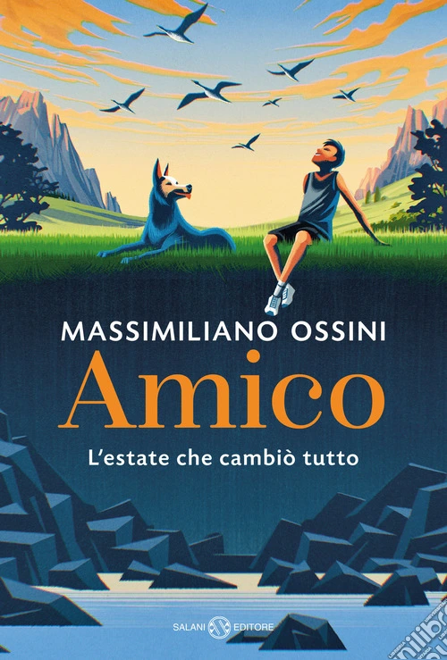 Amico. L'estate che cambiò tutto