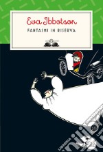 Fantasmi in riserva libro