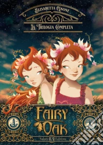 La trilogia completa. Fairy Oak