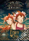 La trilogia completa. Fairy Oak libro