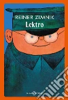 Lektro libro di Zimnik Reiner