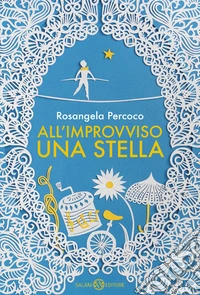 All'improvviso una stella libro