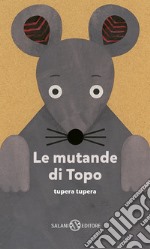 Le mutande di topo. Ediz. a colori