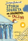 Storia segreta (del mondo) dei calzini libro