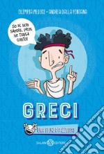 Greci. Una storia pazzesca! libro