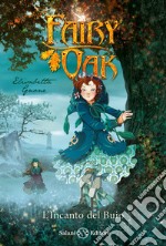 L'incanto del buio. Fairy Oak. Vol. 2 libro