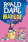 Matilde libro di Dahl Roald