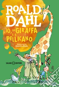 Io, la giraffa e il pellicano