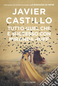 Tutto quel che è successo con Miranda Huff libro