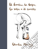 Il bambino, la talpa, la volpe e il cavallo. Ediz. deluxe libro