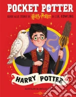 Harry Potter. Pocket Potter. Ediz. a colori libro