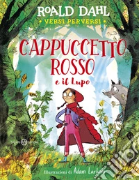 Cappuccetto rosso e il Lupo libro