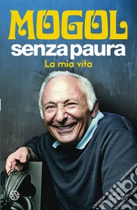 Senza paura. La mia vita libro
