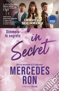 Tell me in secret. Dimmelo in segreto libro