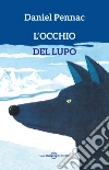 L'occhio del lupo libro