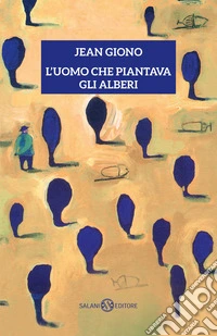 L'uomo che piantava gli alberi libro