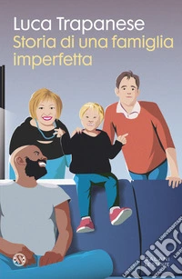 Storia di una famiglia imperfetta libro