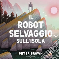 Il robot selvaggio sull'isola libro