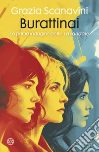 Burattinai. La prima indagine delle «Lavandaie» libro