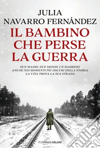 Il bambino che perse la guerra libro