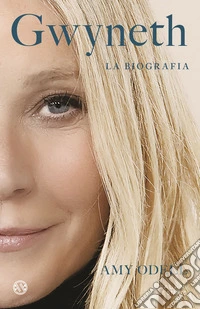 Gwyneth. La biografia libro